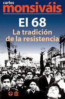 EL 68, LA TRADICI�N DE LA RESISTENCIA