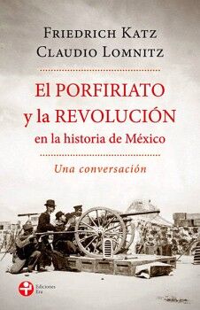 EL PORFIRIATO Y LA REVOLUCIN EN LA HISTORIA DE MXICO