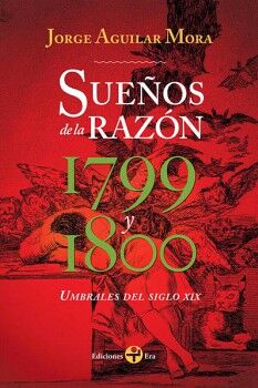 SUEOS DE LA RAZN. UMBRALES DEL SIGLO XIX: 1799 Y 1800