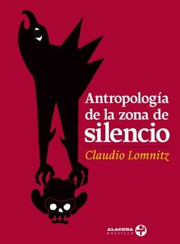 ANTROPOLOG�A DE LA ZONA DE SILENCIO