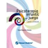 PSICOTERAPIA INFANTIL CON JUEGOS: CASOS CLINICOS