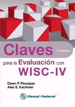 CLAVES PARA LA EVALUACION CON WISC-IV C/APOYO ELECTRONICO