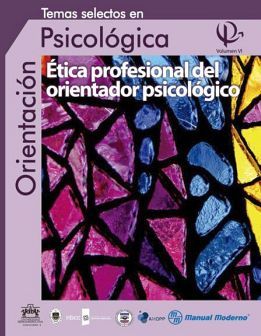 TEMAS SELECTOS EN ORIENTACION PSICOLOGICA VOL.6 -ETICA PROF