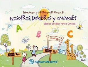 ESTIMULACION Y CORRECCION DEL LENGUAJE, NOSOTROS, PALABRAS