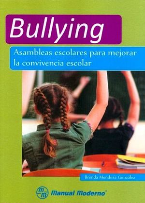 BULLYING ASAMBLEAS ESCOLARES PARA MEJORAR LA CONVIVENCIA ES