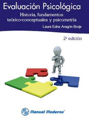 EVALUACIN PSICOLGICA 2ED. (HISTORIA, FUNDAMENTOS TERICO-