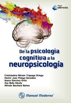 DE LA PSICOLOGA COGNITIVA A LA NEUROPSICOLOGA (C/APOYO MULT)