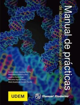 MANUAL DE PRACTICAS DE LAB. DE BIOL.CELULAR Y GENET.MOLECULAR
