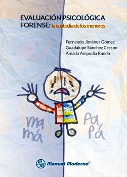 EVALUACIN PSICOLGICA FORENSE: LA CUSTODIA DE LOS MENORES