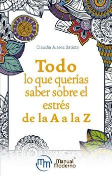 TODO LO QUE QUIERAS SABER SOBRE EL ESTRESDE LA A A LA Z