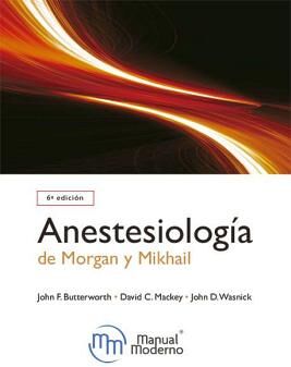 ANESTESIOLOGA DE MORGAN Y MIKHAIL 6ED.