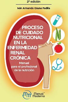 PROCESO DE CUIDADO NUTRICIONAL EN LA ENFERMEDAD RENAL CRNICA 2ED