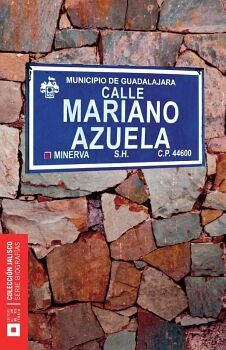 MARIANO AZUELA          -COL. JALISCO SERIE BIOGRAFIAS-