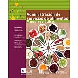 ADMINISTRACIN DE SERVICIOS DE ALIMENTOS -MANUAL DE PRCTIC