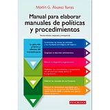 MANUAL PARA ELABORAR MANUALES DE POLTICAS Y PROCED. 3ED.