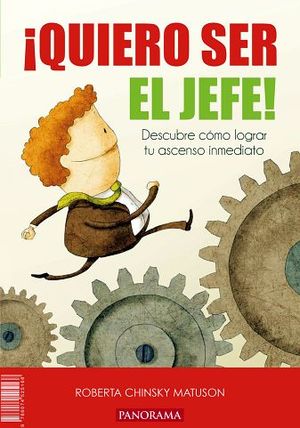 QUIERO SER EL JEFE! / YA SOY EL JEFE! Y AHORA, QUE?