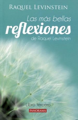 MAS BELLAS REFLEXIONES DE RAQUEL LEVINSTEIN 3, LAS