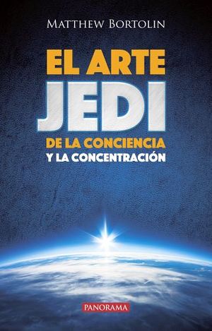 ARTE DE JEDI DE LA CONCIENCIA Y LA CONCENTRACION, EL