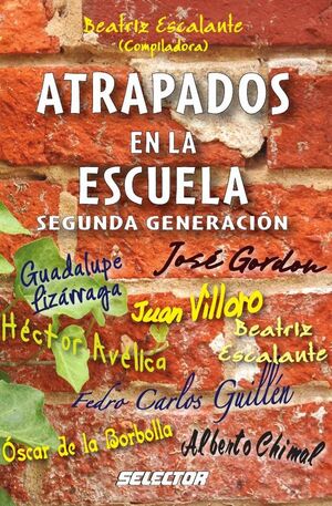 ATRAPADOS EN LA ESCUELA SEGUNDA GENERACIN