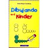DIBUJANDO EN EL KINDER