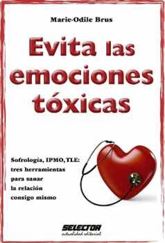 EVITA LAS EMOCIONES TOXICAS