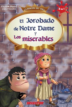 EL JOROBADO DE NOTRE DAME Y LOS MISERABLES