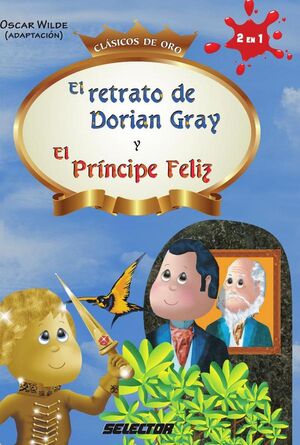 EL RETRATO DE DORIAN GRAY Y EL PRNCIPE FELIZ