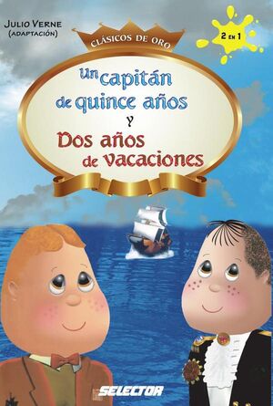 UN CAPITN DE QUINCE AOS Y DOS AOS DE VACACIONES