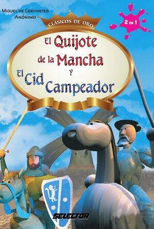 EL QUIJOTE DE LA MANCHA Y EL CID CAMPEADOR