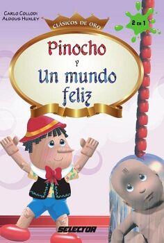 PINOCHO Y UN MUNDO FELIZ