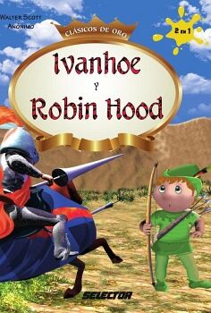 IVANHOE Y ROBIN HOOD