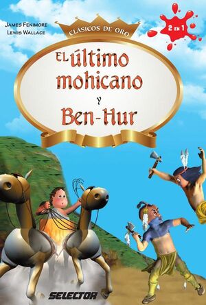 EL �LTIMO MOHICANO Y BEN-HUR