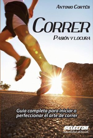 CORRER, PASIN Y LOCURA