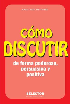 C�MO DISCUTIR