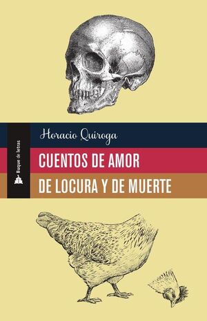 CUENTOS DE AMOR DE LOCURA Y DE MUERTE