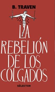 LA REBELI�N DE LOS COLGADOS