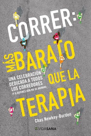 CORRER: M�S BARATO QUE LA TERAPIA