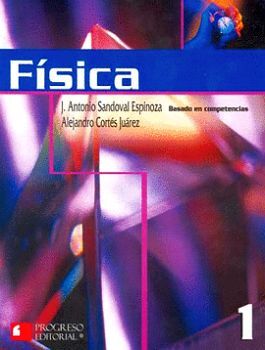 FISICA 1 (SERIE PIADA) -BASADO EN COMPETENCIAS-