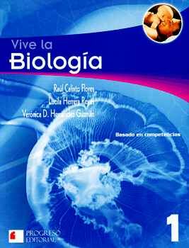VIVE LA BIOLOGIA 1 -S.PIADA/BASADO COMPETENCIAS-