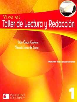 VIVE EL TALLER DE LECTURA Y REDACCION 1 -S.PIADA/COMPETENCI