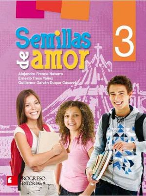 SEMILLAS DE AMOR 3 SEC. 2ED.