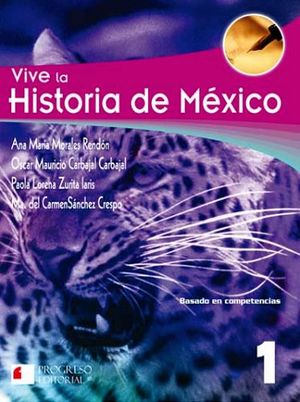 VIVE LA HISTORIA DE MEXICO 1 -S.PIADA/BASADO EN COMPETENCIA