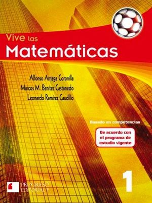 VIVE LAS MATEMATICAS 1 2ED. -S.PIADA/BASADO COMPETENCIAS-