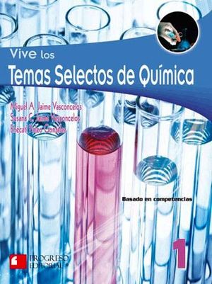 VIVE LOS TEMAS SELECTOS DE QUIMICA 1 2ED.BACH. -S.PIADA/COM