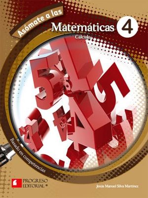 ASOMATE A LAS MATEMATICAS 4 CALCULO 2ED. -S.PIADA/COMPETENC