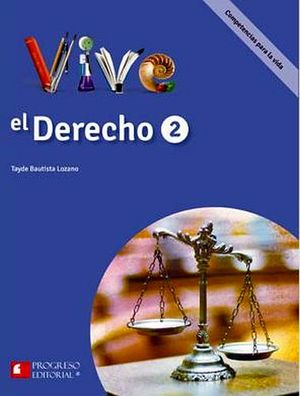 VIVE EL DERECHO 2 -S.PIADA/COMPETENCIAS P/LA VIDA-