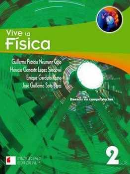 VIVE LA FISICA 1 2ED. -S.PIADA/BASADO COMPETENCIAS-