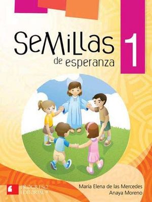 SEMILLAS DE ESPERANZA 1 PRIM. 2ED. C/2CD