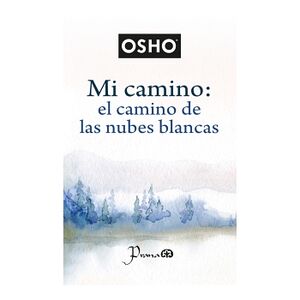 MI CAMINO: EL CAMINO DE LAS NUBES BLANCAS