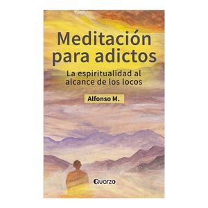 MEDITACIN PARA ADICTOS